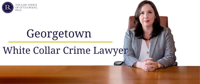 Georgetown White Collar Crime Lawyer-image